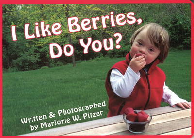 I Like Berries, Do You? (Board book)