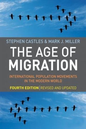 The Age of Migration: International Population Movements in the Modern World (Hardback)