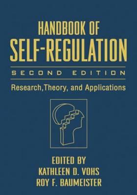 Handbook of Self-Regulation: Research, Theory, and Applications (Hardback)