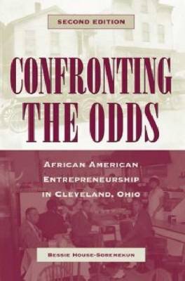 Confronting the Odds: African American Entrepreneurship in Cleveland, Ohio (Paperback)