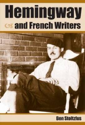 Hemingway and French Writers (Hardback)