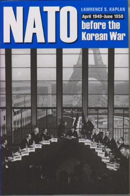 NATO before the Korean War: April 1949-1950 (Hardback)