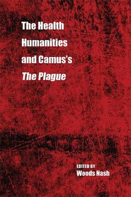 The Health Humanities and Camus's The Plague - Literature and Medicine (Paperback)