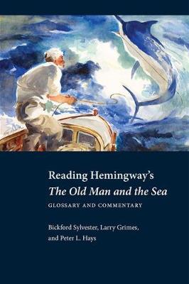 Reading Hemingway S The Old Man And The Sea By Bickford Sylvester Larry Grimes Waterstones