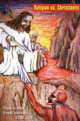 Religion vs. Christianity (Paperback)
