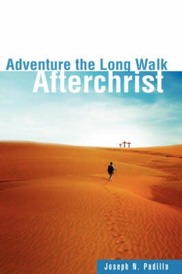Adventure the Long Walk (Hardback)