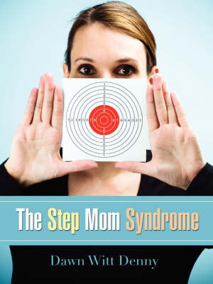 The Step Mom Syndrome (Paperback)