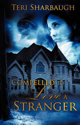 Compelled to Love a Stranger (Paperback)