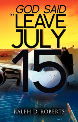 Leave July 15 (Paperback)