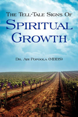 The Tell-Tale Signs of Spiritual Growth (Paperback)