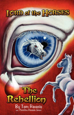 Lord of the Horses - The Rebellion (Paperback)