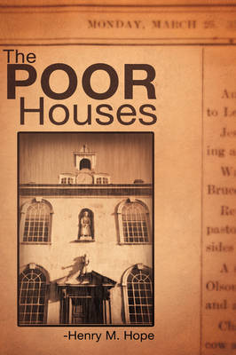 The Poor Houses (Hardback)