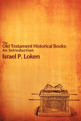The Old Testament Historical Books: An Introduction (Paperback)