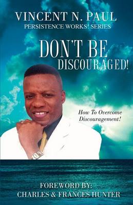 Don't Be Discouraged! (Paperback)