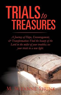Trials to Treasures (Paperback)