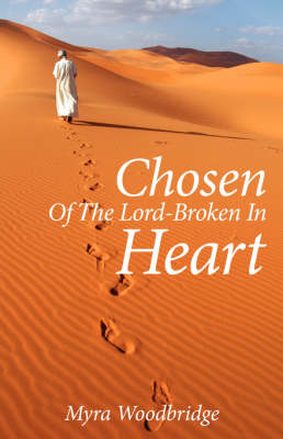 Chosen of the Lord-Broken in Heart (Paperback)
