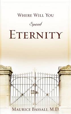 Where Will You Spend Eternity (Paperback)