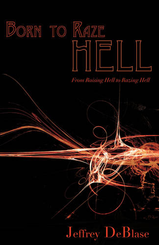 Born to Raze Hell (Paperback)