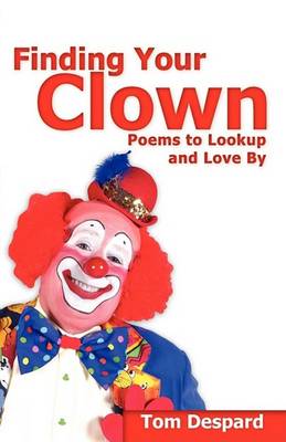 Finding Your Clown (Paperback)