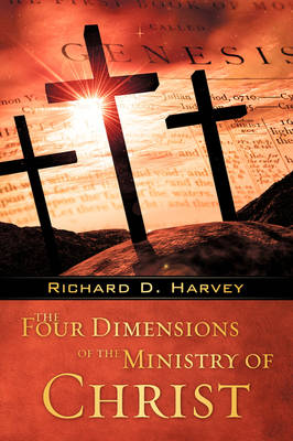 The Four Dimensions of the Ministry of Christ (Paperback)