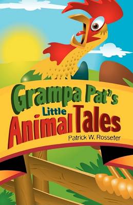 Grampa Pat's Little Animal Tales (Paperback)