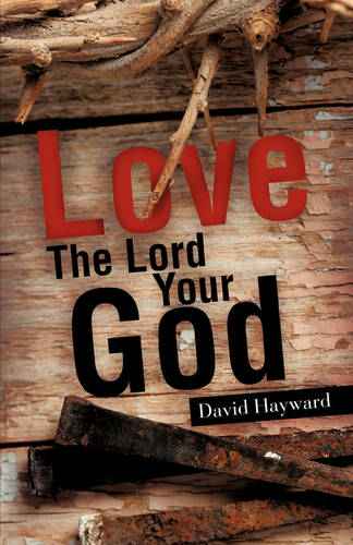 Love the Lord Your God (Paperback)