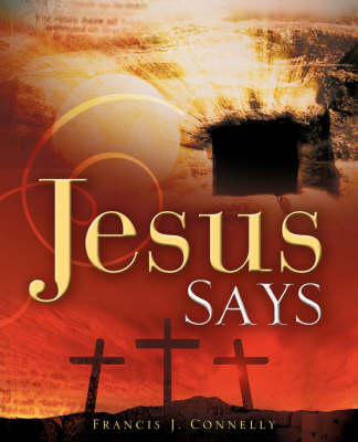Jesus Says (Paperback)