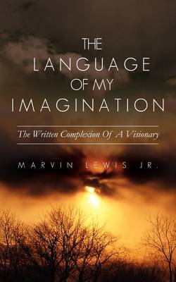The Language of My Imagination (Paperback)