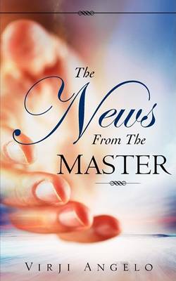 The News from the Master (Paperback)