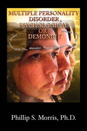 Multiple Personality Disorder, Psychological or Demonic? (Paperback)