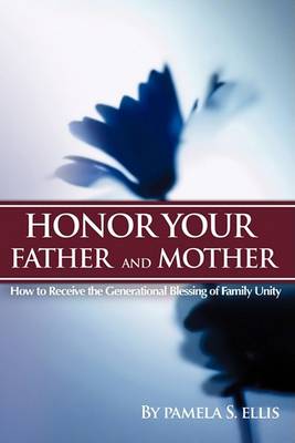 Honor Your Father and Mother (Paperback)