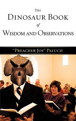 The Dinosaur Book of Wisdom and Observations (Paperback)