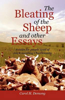 The Bleating of the Sheep and Other Essays (Paperback)