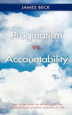 Pragmatism vs. Accountability (Paperback)
