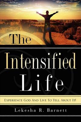 The Intensified Life (Paperback)
