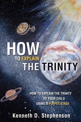 How to Explain the Trinity (Paperback)