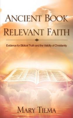 Ancient Book Relevant Faith (Paperback)