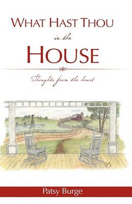 What Hast Thou in the House (Hardback)