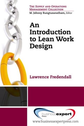 An Introduction to Lean Work Design (Paperback)