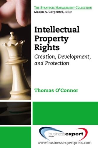 Intellectual Property in the Managerial Portfolio (Paperback)