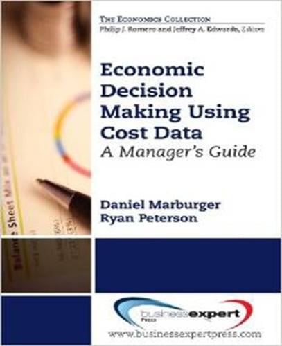 Economic Decision Making Using Cost Data (Paperback)
