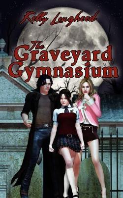 The Graveyard Gymnasium (Paperback)