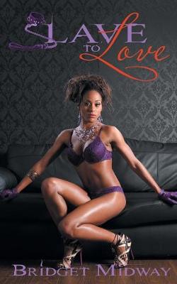 Slave to Love (Paperback)