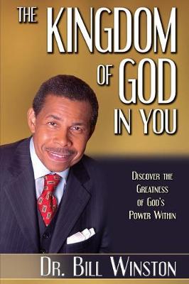 The Kingdom of God in You: Discover the Greatness of God's Power Within (Paperback)