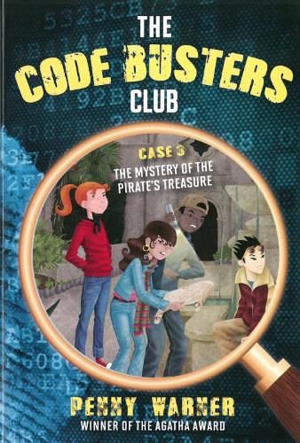 The Code Busters Club, Case 3: The Mystery of the Pirate's Treasure (Paperback)