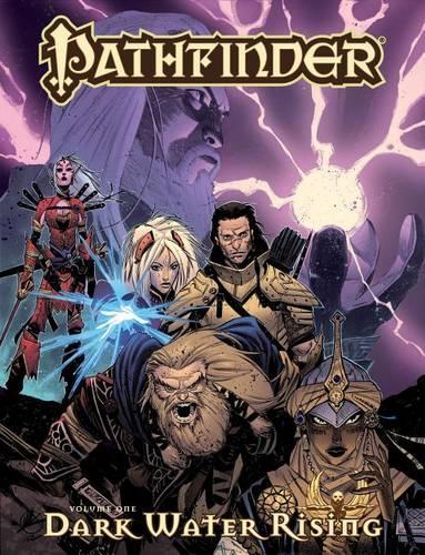 Pathfinder Volume 1: Dark Waters Rising (Hardback)