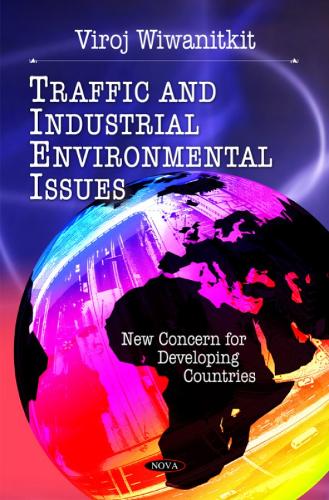 Traffic & Industrial Environmental Issues: New Concerns for Developing Countries (Paperback)
