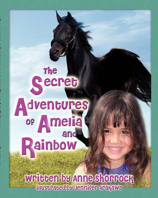 The Secret Adventures of Amelia and Rainbow (Paperback)