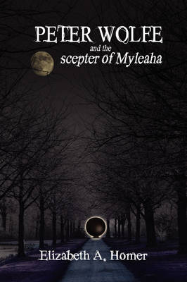 Peter Wolfe and the Scepter of Myleaha (Paperback)