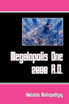 Magalopolis One, 2080 A.D. (Hardback)